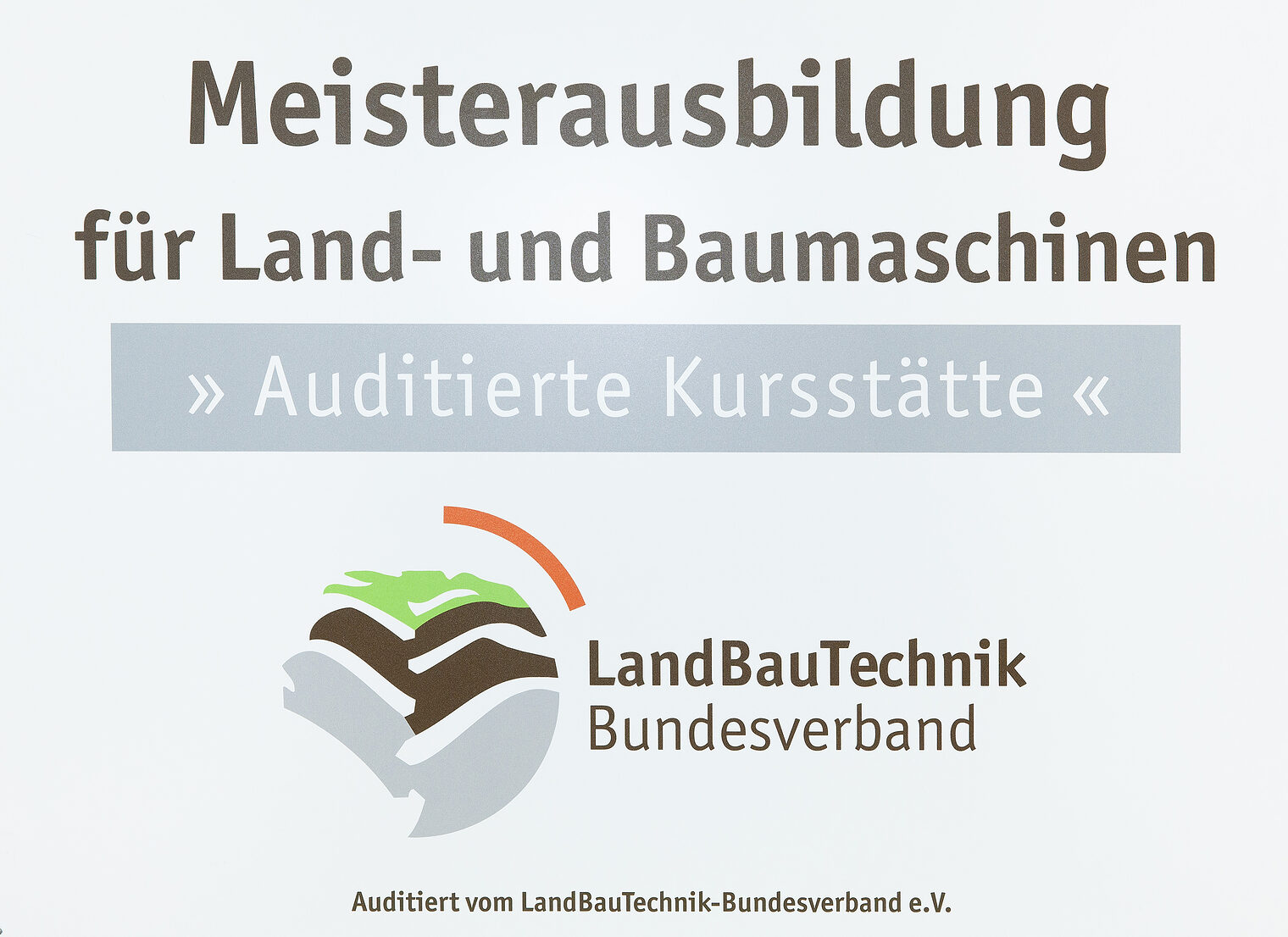 Land- und Baumaschinenmechatroniker Meisterkurs, Auditierte Kursstätte, Meisterausbildung für Land- und Baumaschinen